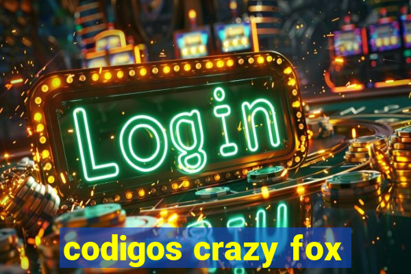 codigos crazy fox